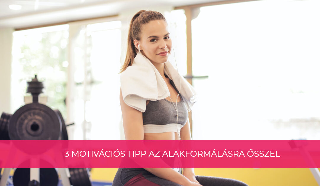 3 motivációs tipp az alakformálásra ősszel